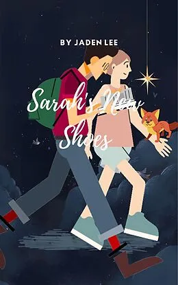 E-Book (epub) Sarah's New Shoes von Jaden Lee