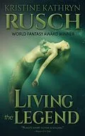 E-Book (epub) Living the Legend von Kristine Kathryn Rusch