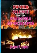 E-Book (epub) Sword Silence and the Naivasha Apocalypse von Jorges P. Lopez
