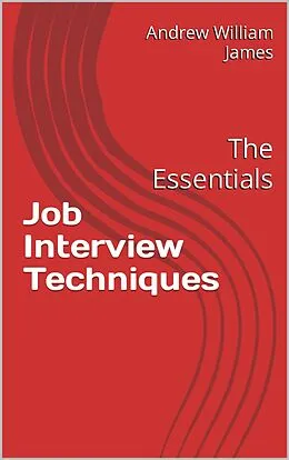 E-Book (epub) Interview Techniques: The Essentials von Andrew William James