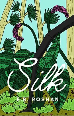 E-Book (epub) Silk von E. B. Roshan
