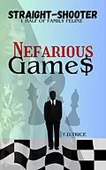 E-Book (epub) Nefarious Games von Straight-Shooter, T. D. Trice