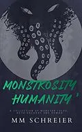 E-Book (epub) Monstrosity, Humanity von Mm Schreier