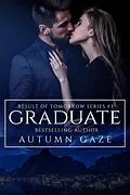 E-Book (epub) Graduate (Result of Tomorrow Series, #3) von Autumn Gaze