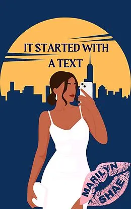 E-Book (epub) It Started With A Text von Marilyn Shae