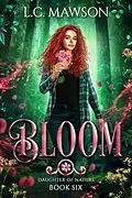E-Book (epub) Bloom (Daughter of Nature, #6) von L. C. Mawson