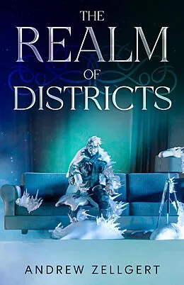 E-Book (epub) The Realm of Districts von Andrew Zellgert