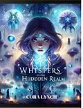 E-Book (epub) Whispers In The Hidden Realm von Cora Lynch