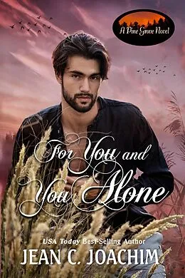 E-Book (epub) For You and You Alone (Pine Grove, #9) von Jean Joachim
