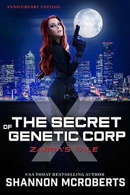 E-Book (epub) The Secret of Genetic Corp X: Zarra's Tale (Anniversary Edition) von Shannon McRoberts