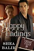 E-Book (epub) Happy Endings (Cedar Falls, #20) von Shea Balik