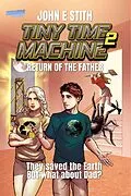 E-Book (epub) Tiny Time Machine 2: Return of the Father von John E. Stith