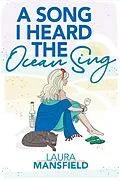 E-Book (epub) A Song I Heard The Ocean Sing von Laura Mansfield