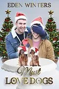 E-Book (epub) Must Love Dogs von Eden Winters