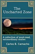 E-Book (epub) The Uncharted Zone von Carlos B. Camacho