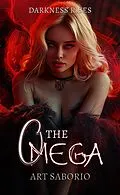E-Book (epub) The Omega - Darkness Rises (Dark Realms Series - Romance Fantasy Books, #3) von Art Saborio