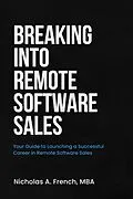 E-Book (epub) Breaking Into Remote Software Sales von Nick French