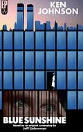 E-Book (epub) Blue Sunshine: The Novelization von Ken Johnson, Jeff Lieberman