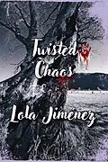 E-Book (epub) Twisted Chaos von Lola Jimenez