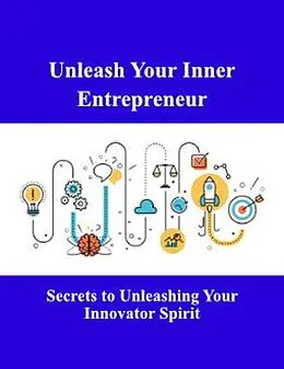 E-Book (epub) Unleash Your Inner Entrepreneur von Mind to Life Unlimited