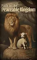 E-Book (epub) Path to the Peaceable Kingdom von L. E. Henderson