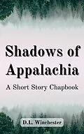 E-Book (epub) Shadows of Appalachia von D. L. Winchester
