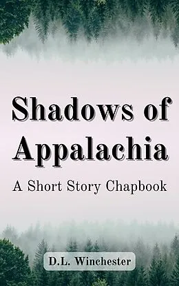 E-Book (epub) Shadows of Appalachia von D. L. Winchester
