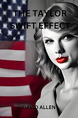E-Book (epub) The Taylor Swift Effect von David Holman, David Allen