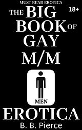 eBook (epub) The BIG BOOK of Gay M/M Erotica de B. B. Pierce