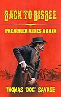 E-Book (epub) Back to Bisbe (Preacher Rides Again) von Thomas 'Doc' Savage