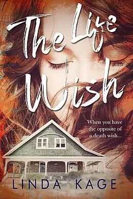 E-Book (epub) The Life Wish von Linda Kage
