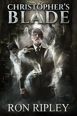 E-Book (epub) Christopher's Blade (Haunted Village Series, #7) von Ron Ripley, Scare Street