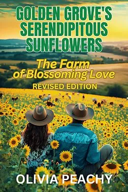 E-Book (epub) Golden Grove's Serendipitous Sunflowers von Olivia Peachy