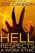 E-Book (epub) Hell Respects a Work Ethic von Zoe Cannon