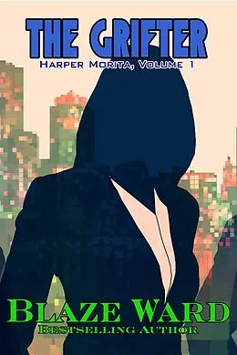 E-Book (epub) The Grifter (Harper Morita, #1) von Blaze Ward
