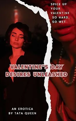 E-Book (epub) Valentine's Day Desires Unleashed von Tata Sh
