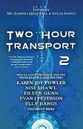 E-Book (epub) Two Hour Transport 2 von NIB, Ramona Ridgewell, Keyan Bowes