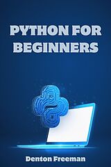 eBook (epub) Python for Beginners de Denton Freeman