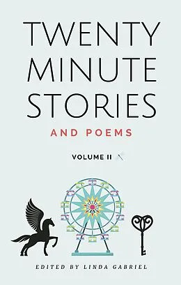 E-Book (epub) Twenty Minute Stories and Poems Volume 2 (Twenty-Minute Stories and Poems, #2) von Linda Gabriel, Marcela Grad, Mary Elizabeth Holmes