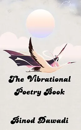 E-Book (epub) The Vibrational Poetry Book von Binod Dawadi