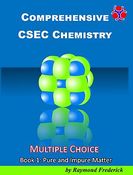E-Book (epub) Comprehensive CSEC Chemistry (Multiple Choice, #1) von Raymond Frederick