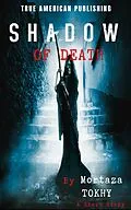 E-Book (epub) Shadow Of Death von Mortaza Tokhy