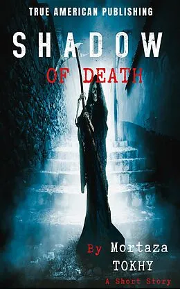 E-Book (epub) Shadow Of Death von Mortaza Tokhy