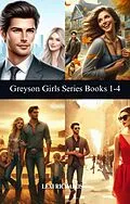 E-Book (epub) Greyson Girls Series: Books 1-4 von Lexi Richards