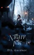 E-Book (epub) Night Ice (Hoarfrost Mysteries, #2) von D. L. Gardner