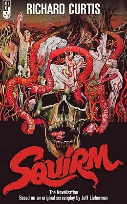E-Book (epub) Squirm: The Novelization von Richard Curtis