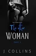E-Book (epub) The Other Woman: The Ice Queen Cometh von Jl Collins