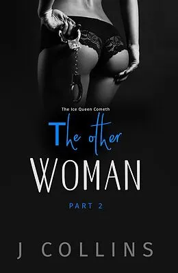 E-Book (epub) The Other Woman: The Ice Queen Cometh von Jl Collins
