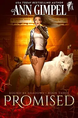 E-Book (epub) Promised (Bound by Shadows, #3) von Ann Gimpel