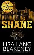 E-Book (epub) Shane: A Hockey Romance (Valencia Ice Mafia Series, #2) von Lisa Lang Blakeney, Brooklyn Steele